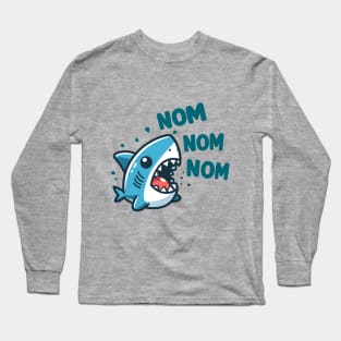 Nom Nom Nom: Hungry Shark Long Sleeve T-Shirt